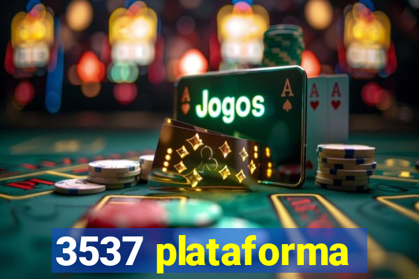 3537 plataforma